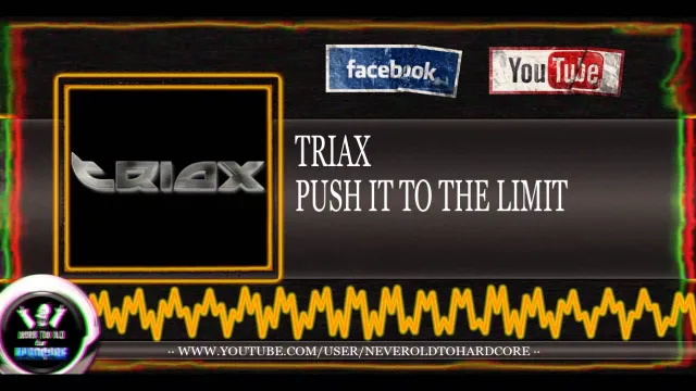 Cover: Triax - Push It To The Limit
