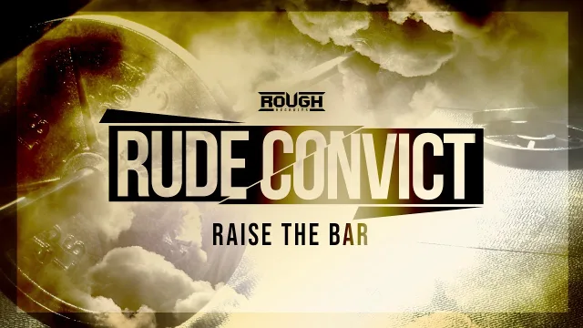 Cover: Rude Convict - Raise The Bar