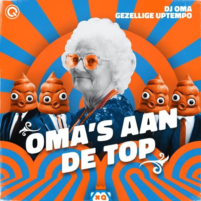 Cover: DJ Oma & Gezellige Uptempo - Oma's Aan De Top
