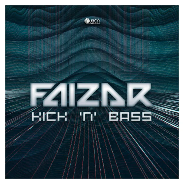 Cover: Faizar - Kick 'n Bass