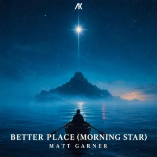 Cover: Matt Garner - Better Place (Morning Star)