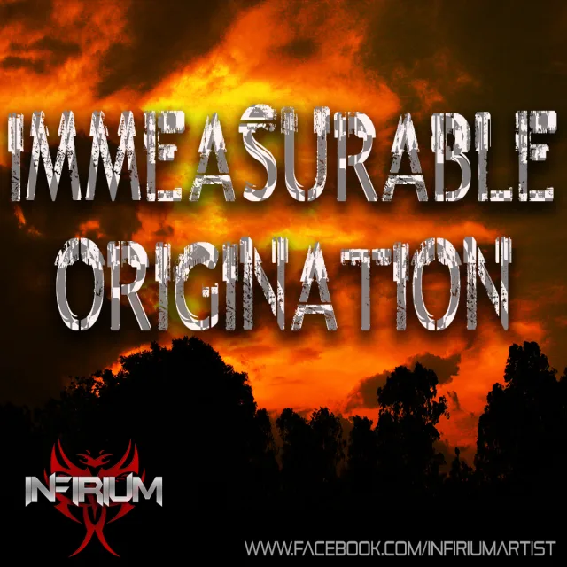 Cover: Infirium - Immeasurable Origination