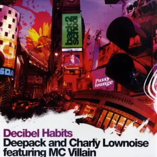 Cover: Deepack & Charly Lownoise - Decibel Habits