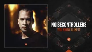 Cover: Noisecontrollers - You Know I Like It