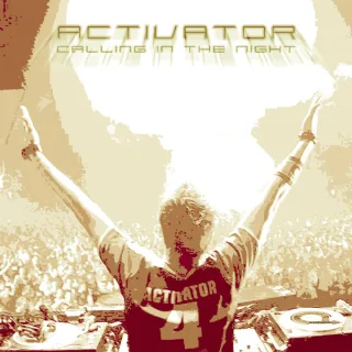 Cover: Activator - Calling In The Night