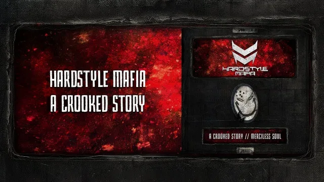 Cover: Hardstyle Mafia - A Crooked Story / Merciless Soul