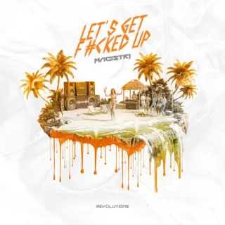 Cover: Magistri - Let's Get F#cked Up