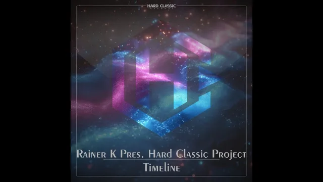 Cover: Rainer K pres. Hard Classic Project - Timeline