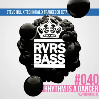 Cover: Steve Hill & Technikal & Francesco Zeta - Rhythm Is A Dancer