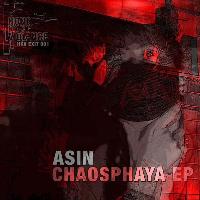 Cover: ASIN - CHAOSPHAYA EP (HKV EXIT 001)