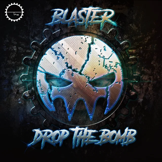 Cover: Blaster - Drop The Bomb / You Don't Like Me