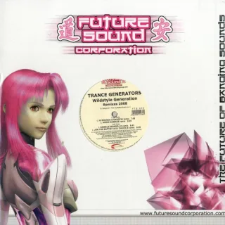 Cover: Trance Generators - Wildstyle Generation Remixes 2008