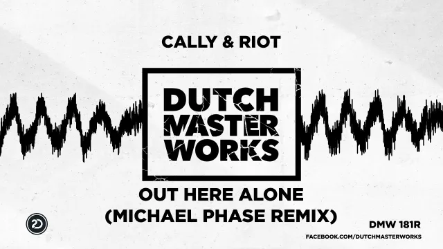 Cover: Cally & Riot - Out Here Alone Remixes (DMW181R) - Michael Phase & Mekanikal