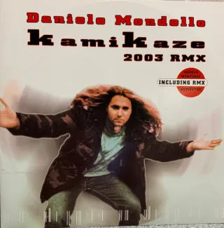 Cover: Daniele Mondello - Kamikaze (2003 Rmx)