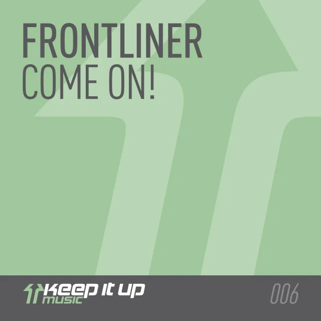 Cover: Frontliner - Come On! (Radio Edit)