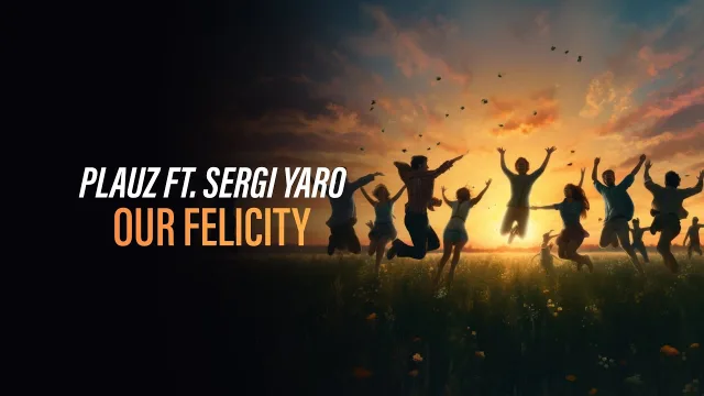 Cover: Plauz ft. Sergi Yaro - Our Felicity