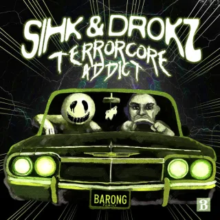 Cover: Sihk & Drokz - Terrorcore Addict