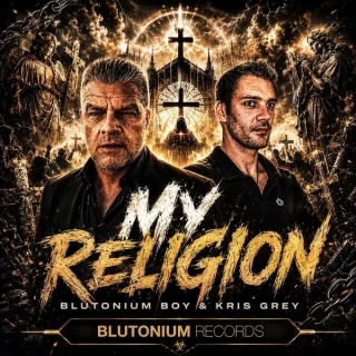 Cover: Blutonium Boy & Kris Grey - My Religion