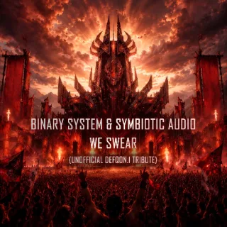 Cover: Binary System & Symbiotic Audio - We Swear (Unofficial Defqon.1 Tribute)