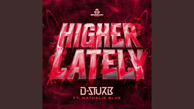 Cover: D-Sturb & Nathalie Blue - Higher Lately (BSC13x)