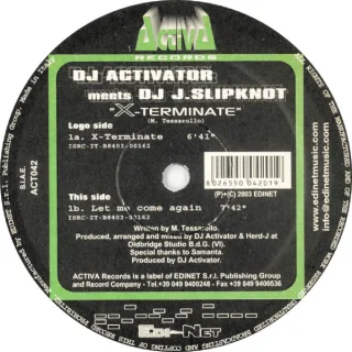 Cover: Activator & DJ J. Slipknot - X-Terminate / Let Me Come Again