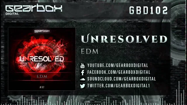 Cover: Unresolved - EDM [Gearbox Digital]