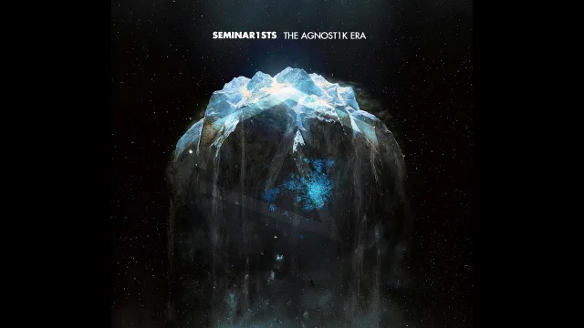 Cover: Seminar1sts - The Agnost1k Era