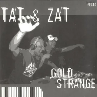 Cover: Tat & Zat - Gold Medley With Strange