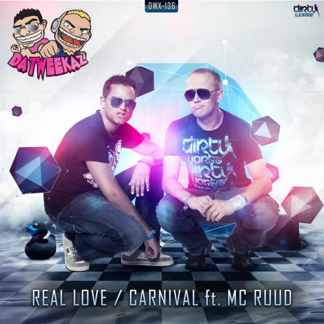 Cover: Da Tweekaz - Real Love / Carnival (Ft MC Ruud)