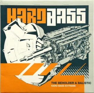 Cover: The Beholder & Balistic - Hard Bass Extreme
