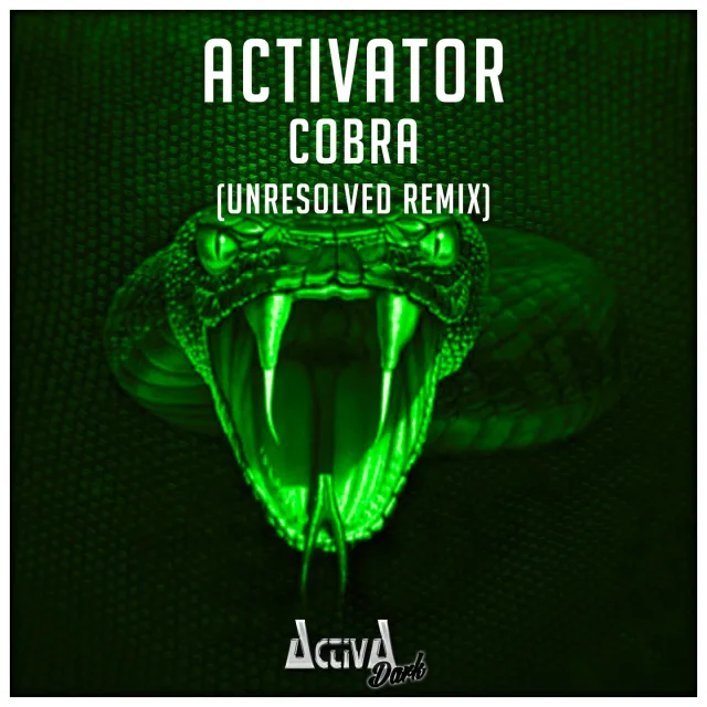 Cover: Activator - Cobra (The Remixes)