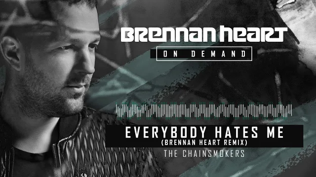 Cover: The Chainsmokers - Everybody Hates Me (Brennan Heart Remix)