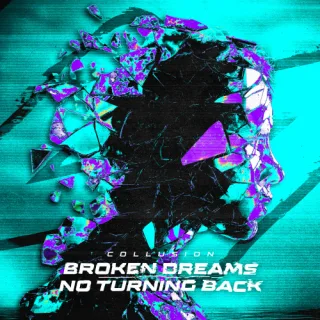 Cover: Collusion - BROKEN DREAMS / NO TURNING BACK EP