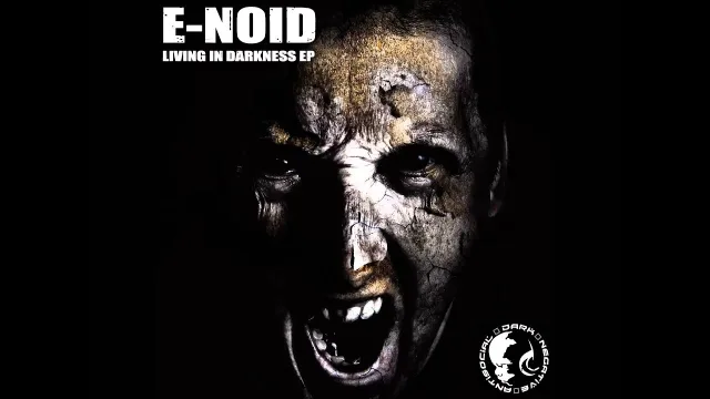 Cover: E-Noid - Living In Darkness EP