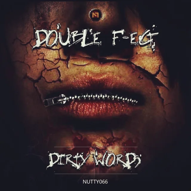 Cover: Double F-ect - Dirty words [Nutty Traxx]