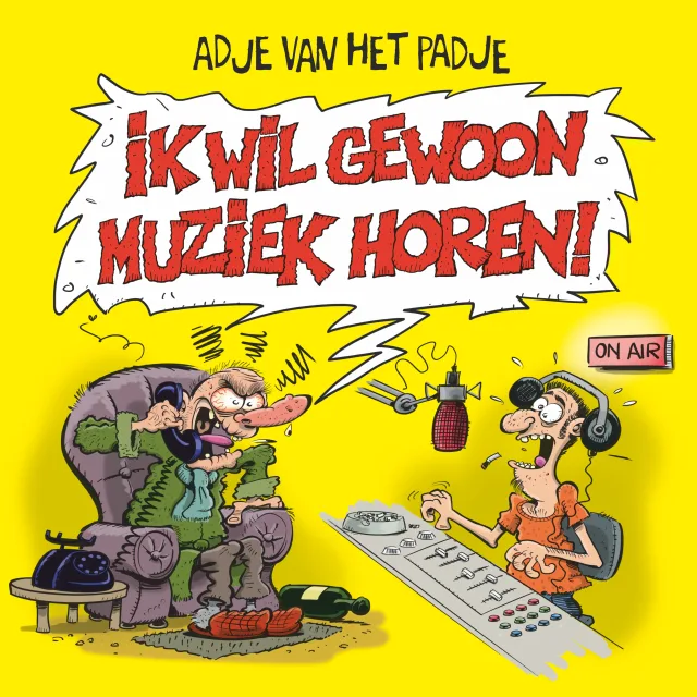 Cover: Adje van het Padje - Ik Wil Gewoon Muziek Horen (Adaro)