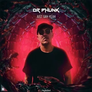 Cover: Dr Phunk - Just Say Yeah