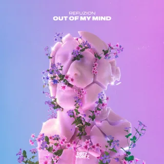 Cover: Refuzion - Out Of My Mind
