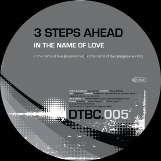 Cover: 3 Steps Ahead - In The Name Of Love (Negative A Refix)
