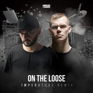 Cover: Crypsis - On The Loose (Imperatorz Remix)