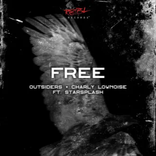 Cover: Outsiders & Charly Lownoise & Starsplash - Free