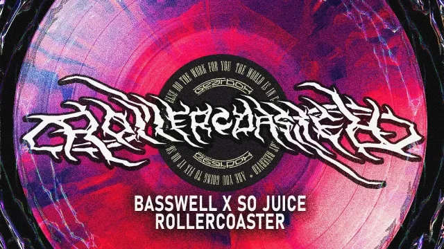 Cover: Basswell & So Juice - Rollercoaster