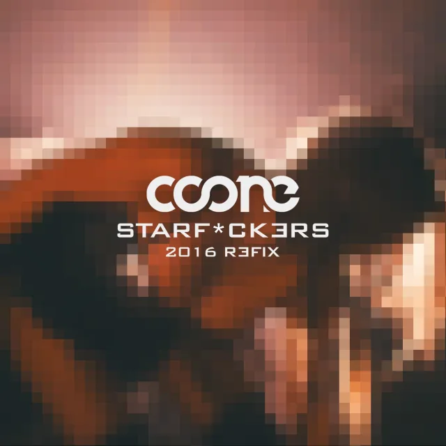 Cover: Coone - Starfuckers (2016 Refix)