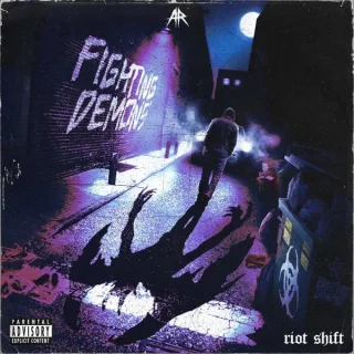 Cover: Riot Shift - FIGHTING DEMONS EP