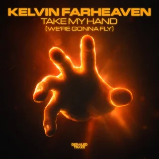 Cover: KELVIN FARHEAVEN - Take My Hand (We're Gonna Fly)