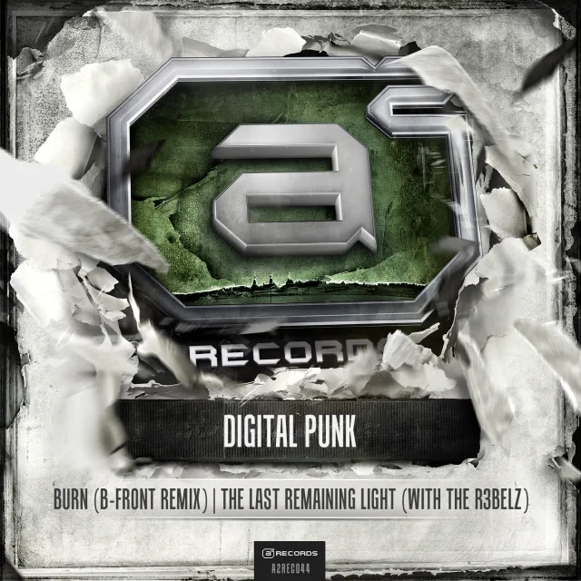 Cover: Digital Punk - Burn (B-Front Remix) / The Last Remaining Light & (The R3belz)