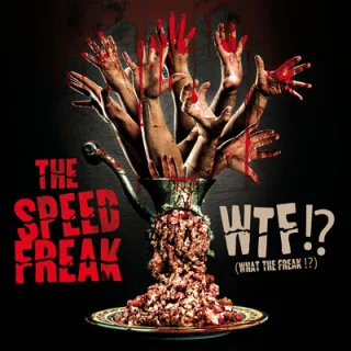 Cover: - THE SPEED FREAK // New album : WTF !? > OUT NOW !