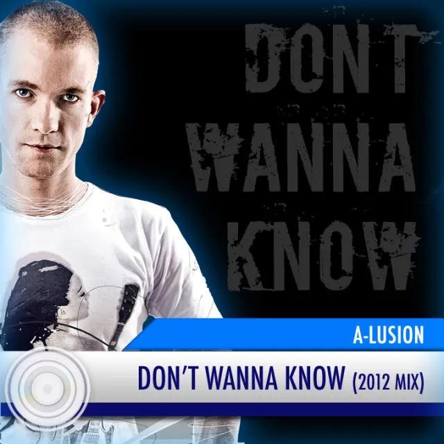 Cover: A-lusion - Don't Wanna Know (2012 Mix)