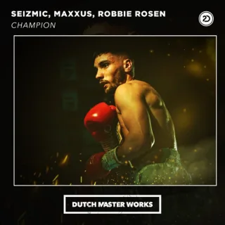 Cover: Seizmic & Maxxus & Robbie Rosen - Champion