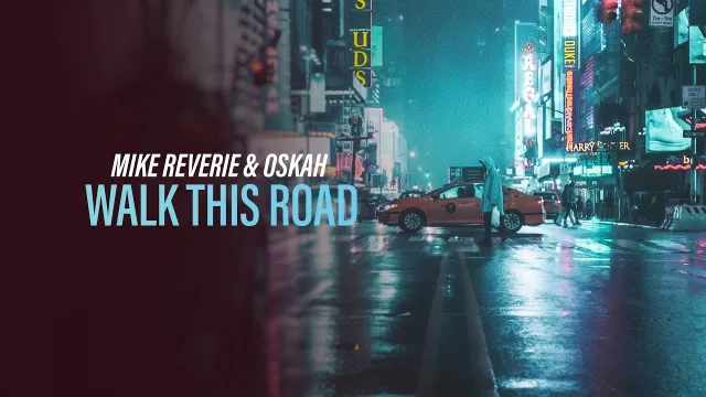 Cover: Mike Reverie & Oskah - Walk This Road